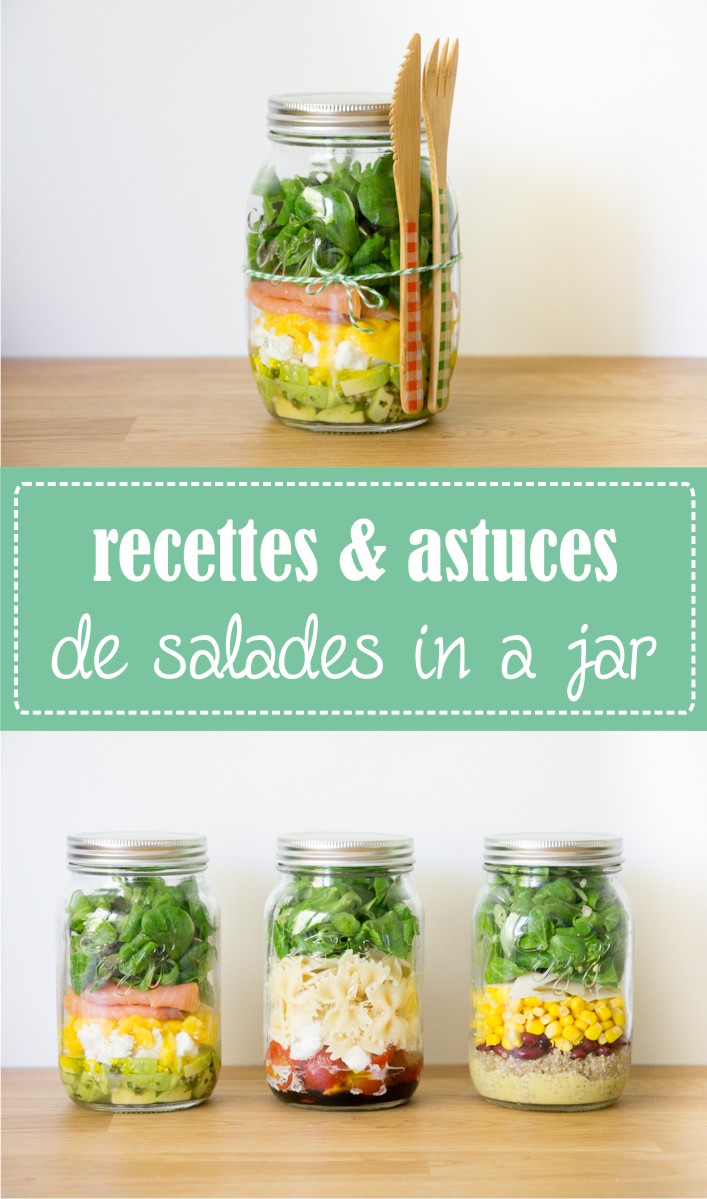 Salade in a jar - mason jar bocal - astuces et recettes sur la Godiche